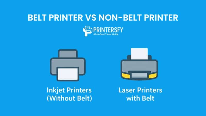 Belt Printer vs Non-Belt Printer
