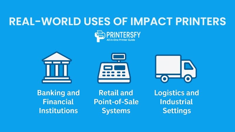 Real-World Uses of Impact Printers