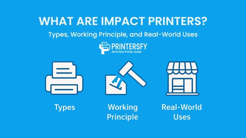 What Are Impact Printers? Types, Working Principle, and Real-World Uses