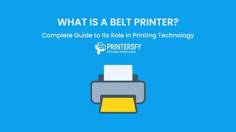 What Is a Belt Printer? Complete Guide to Its Role in Printing Technology