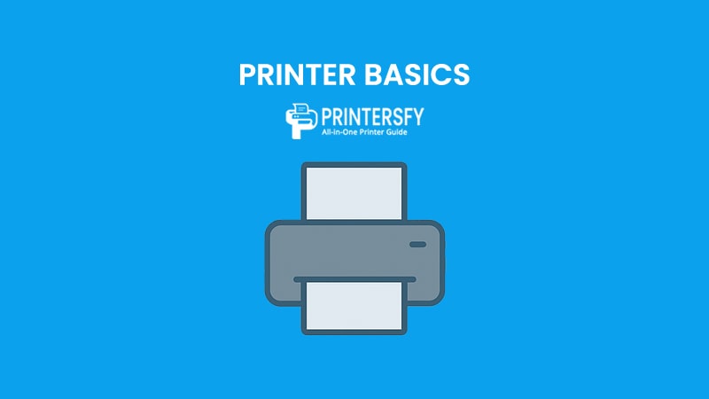 Printer Basics