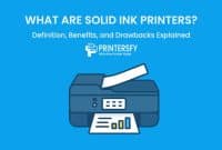 What Are Solid Ink Printers? Definition, Benefits, and Drawbacks Explained