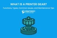 What is a Printer Gear? Functions, Types, Common Issues, and Maintenance Tips