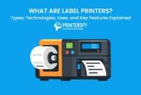 What Are Label Printers? Types, Technologies, Uses, and Key Features Explained