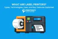 What Are Label Printers? Types, Technologies, Uses, and Key Features Explained