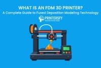 What Is an FDM 3D Printer? A Complete Guide to Fused Deposition Modeling Technology