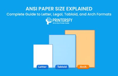 ANSI Paper Size Explained: Complete Guide to Letter, Legal, Tabloid, and Arch Formats