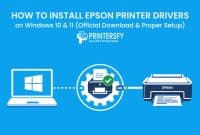 How to Install Epson Printer Drivers on Windows 10 & 11 (Official Download & Proper Setup)