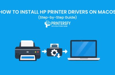 How to Install HP Printer Drivers on macOS (Step-by-Step Guide)