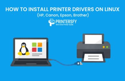 How to Install Printer Drivers on Linux (HP, Canon, Epson, Brother)