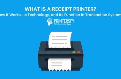 What Is a Receipt Printer? How It Works, Its Technology, and Its Function in Transaction Systems