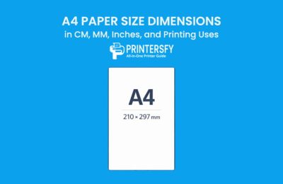 A4 Paper Size Dimensions Chart (CM, MM, Inches) and Printing Uses