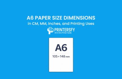 A6 Paper Size Dimensions Chart (CM, MM, Inches) and Printing Uses