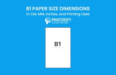 B1 Paper Size Paper Size Dimensions Chart (CM, MM, Inches) and Printing Uses