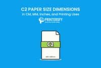 C2 Paper Size Dimensions Chart (CM, MM, Inches) and Printing Uses