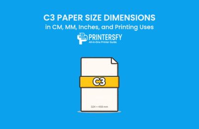 C3 Paper Size Dimensions Chart (CM, MM, Inches) and Printing Uses