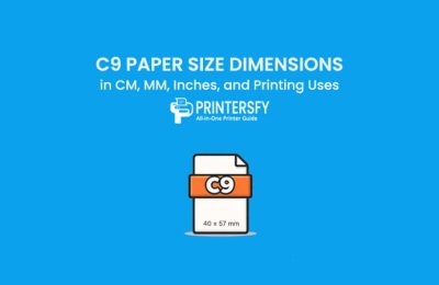 C9 Paper Size Dimensions Chart (CM, MM, Inches) and Printing Uses